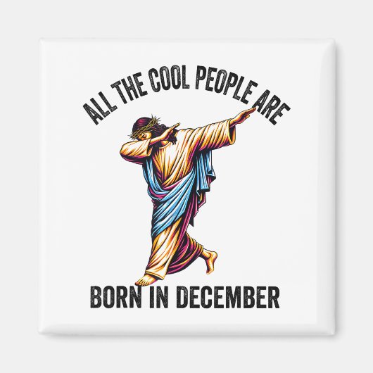 Cool People Are Born In December Christian Christm マグネット (正面)