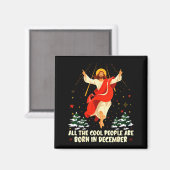 Cool People Are Born In December Christian Christm マグネット (正面/裏面)
