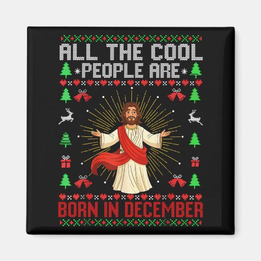 Cool People Are Born In December Christian Christm マグネット (正面)