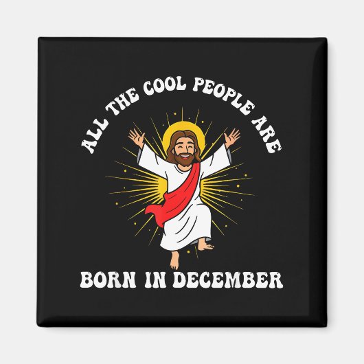 Cool People Are Born In December Christian Christm マグネット (正面)