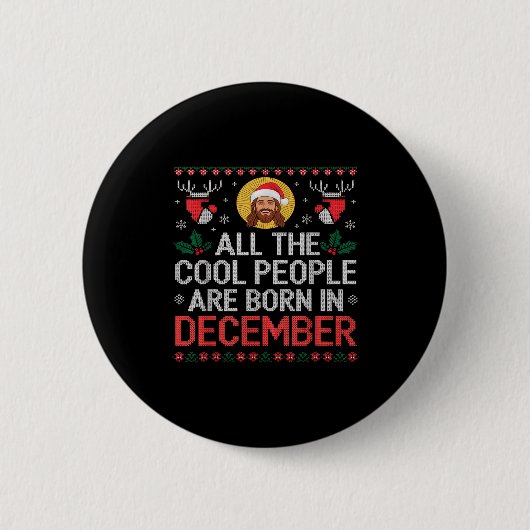 Cool People Are Born In December Christian Christm 缶バッジ (正面)
