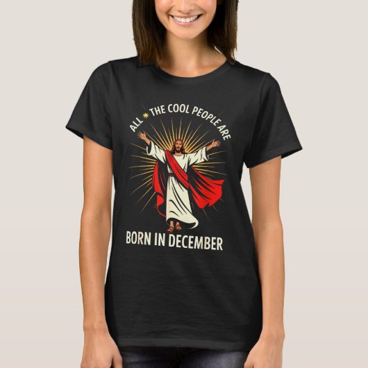 Cool People Are Born In December Christian Christm Tシャツ (正面)