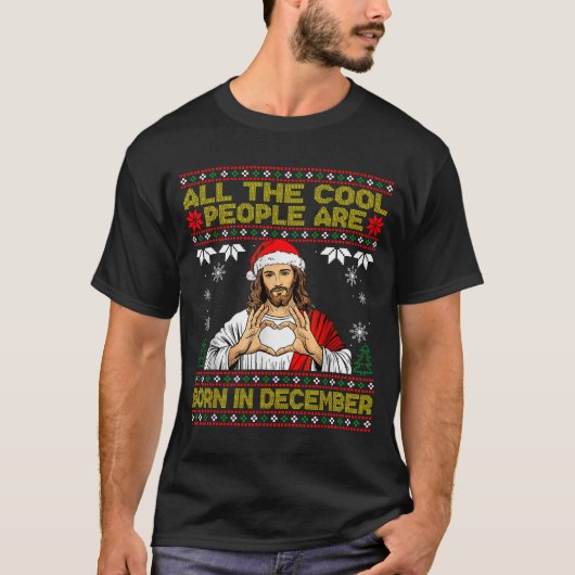 Cool People Are Born In December Christian Christm Tシャツ (正面)