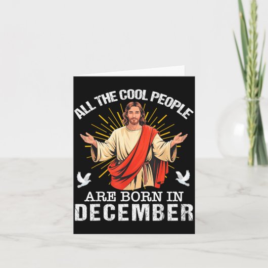 Cool People Are Born In December Christian Jesus C カード (正面)