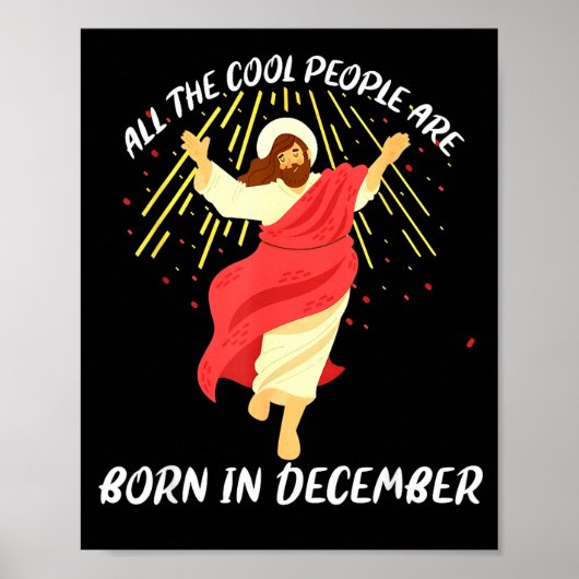 Cool People Are Born In December Christian Jesus C ポスター (正面)