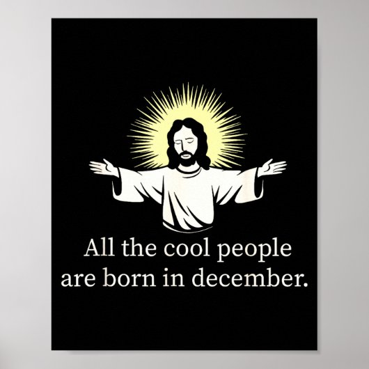 Cool People Are Born In December Christian Jesus C ポスター (正面)
