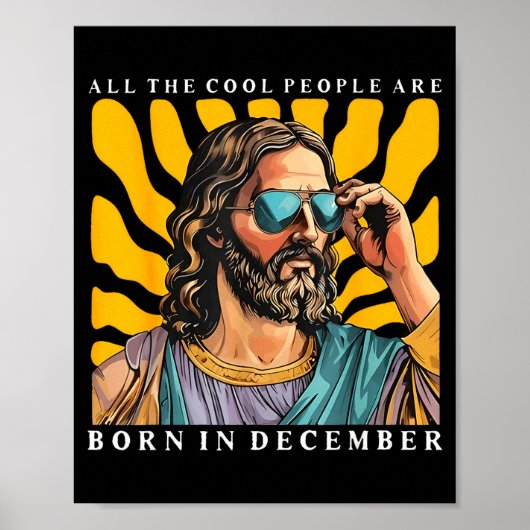 Cool People Are Born In December Christian Jesus C ポスター (正面)