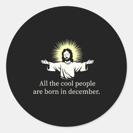 Cool People Are Born In December Christian Jesus C ラウンドシール (正面)