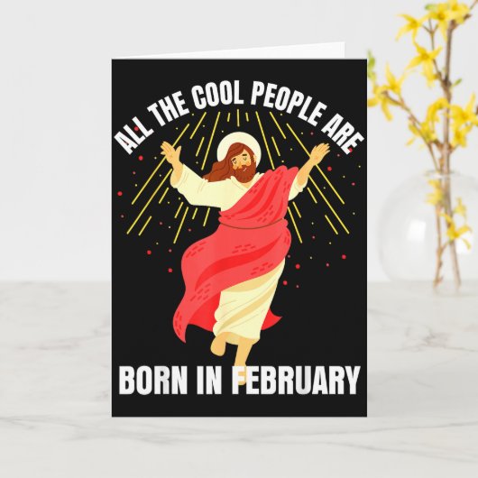Cool People Are Born In February Christian Birthda カード (黄色い花)