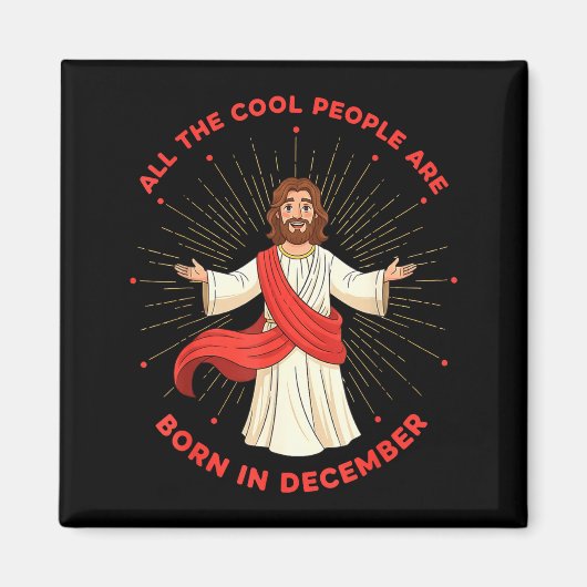 Cool People Born In December Birthday Funny Jesus  マグネット (正面)