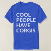 Cool People Have CorgisFunny Dog Tシャツ (デザイン正面)