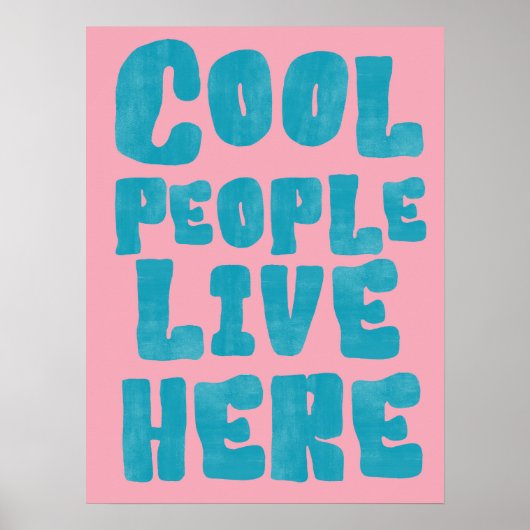 Cool People Live Here Poster ポスター (正面)