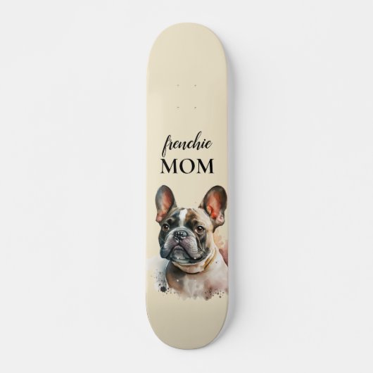 Cool Pet Family Cute Dog Frenchie Mom  スケートボード (正面)