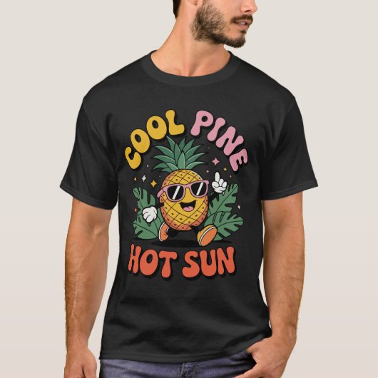 Cool Pine Hot Sun Retro Pineapple Summer Vibes Tシャツ (正面)