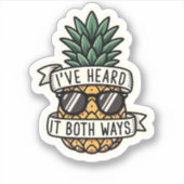 Cool Pineapple Sunglasses Heard It Both Ways Funny シール (正面)