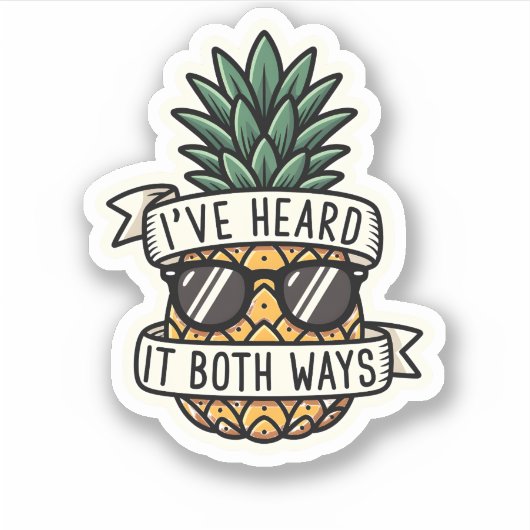 Cool Pineapple Sunglasses Heard It Both Ways Funny シール (正面)