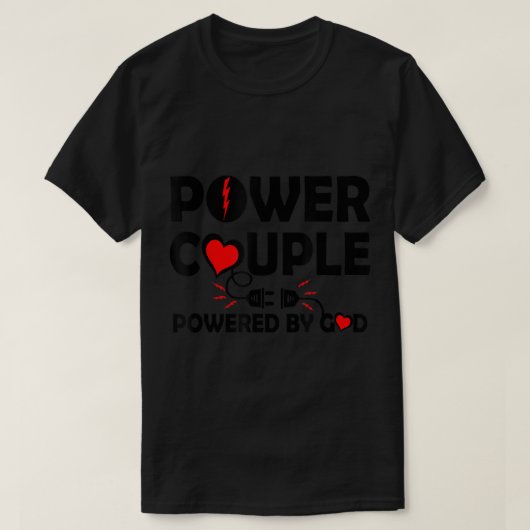 Cool Power Couple Powered by God Christian Believe Tシャツ (デザイン正面)