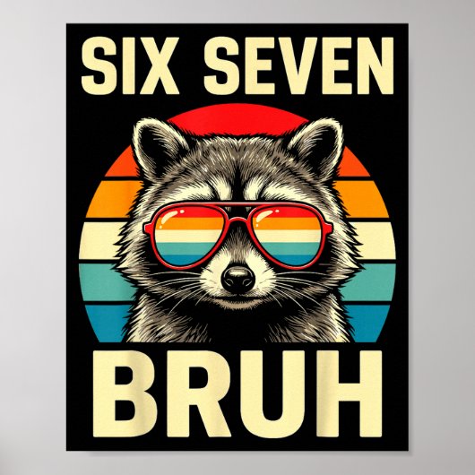 Cool Retro Six Seven Bruh Raccoon Sungles Meme 67  ポスター (正面)