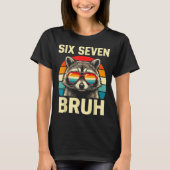 Cool Retro Six Seven Bruh Raccoon Sungles Meme 67  Tシャツ (正面)