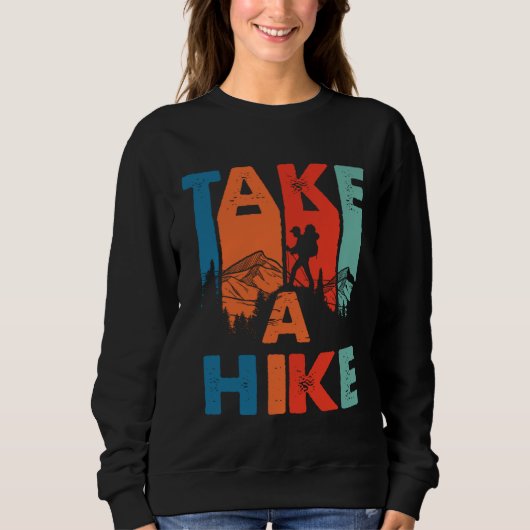 Cool Retro Take A Hike Mountain Climber Hiking Tra スウェットシャツ (正面)