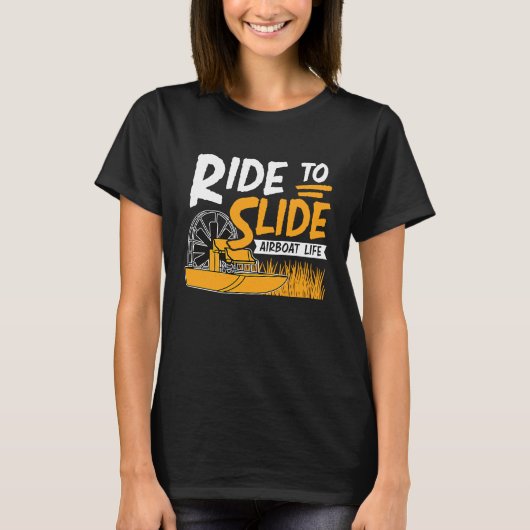 Cool Ride To Slide Aiboat Life For Swamp Boater Ai Tシャツ (正面)