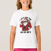 Cool Santa I Do It For The Ho Ho Hos  Tシャツ (正面)