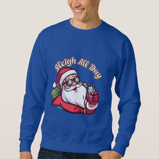 Cool Santa with Sunglasses – “Sleigh All Day” スウェットシャツ (正面)