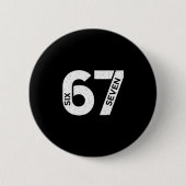 Cool Six Seven Number Gen Alpha Slang 6 7 Trending 缶バッジ (正面)