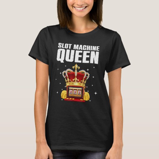 Cool Slot Machine Queen For Women Girls Casino Gam Tシャツ (正面)