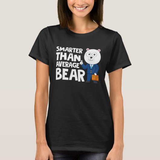 Cool Smarter Than Average Bear Polar Bear Tシャツ (正面)