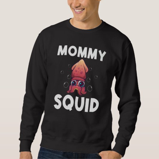 Cool Squid For Women Mom Octopus Biology Sea Anima スウェットシャツ (正面)