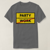 Cool Statement Party Motivation Festival Tシャツ (デザイン正面)