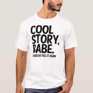 Cool storyの可愛い人はそれを再度言います! tシャツ