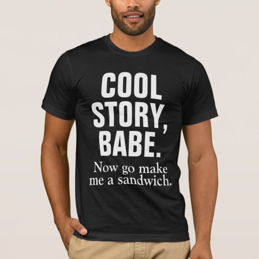 COOL STORYの可愛い人は今します私にサンドイッチを行きます Tシャツ (正面)