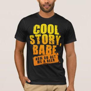 COOL STORYの可愛い人は今得ます私にビールを行きます Tシャツ