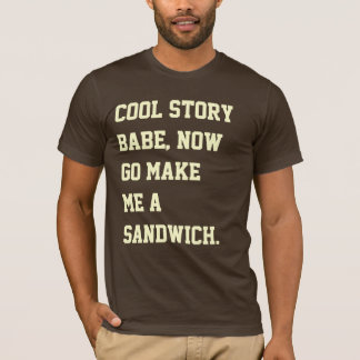 Cool storyの可愛い人は、今します私にサンドイッチを行きます tシャツ