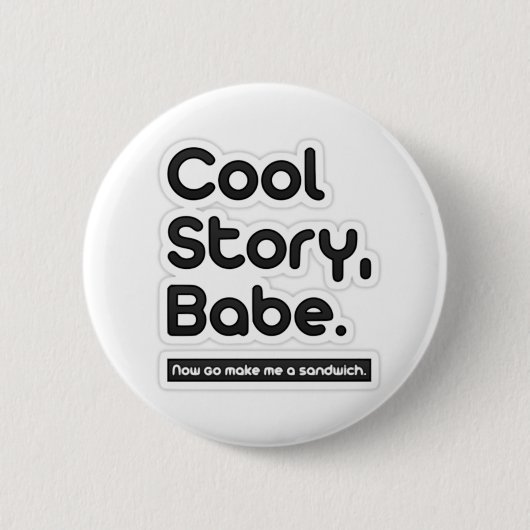 Cool storyの可愛い人は、今します私にサンドイッチ-ボタン--を行きます 缶バッジ (正面)