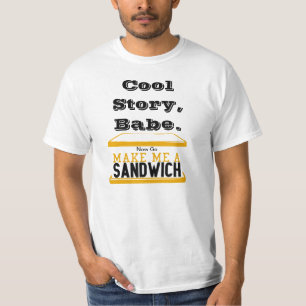 Cool storyの可愛い人は、私にサンドイッチTシャツをします Tシャツ