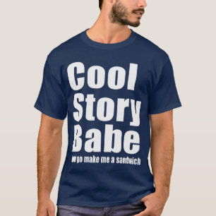 Cool storyの可愛い人。 今度はします私にサンドイッチを行きます tシャツ