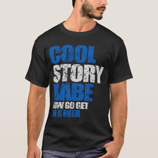 Cool storyの可愛い人。 今度は得ます私はビールを行きます tシャツ (正面)