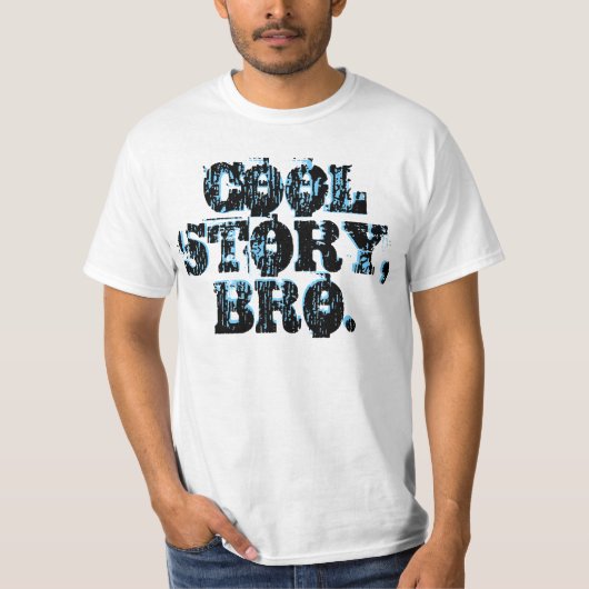 Cool storyのBroのワイシャツ Tシャツ (正面)