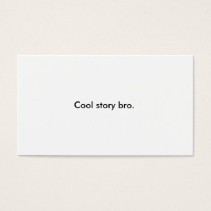 Cool storyのBroの名刺(+ それを再度言って下さい)