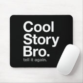 cool storyのbro。 それを再度言って下さい マウスパッド (マウス)
