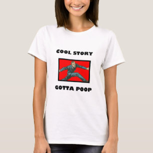 Cool storyはウンチに得ました tシャツ