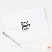 cool story兄弟。もう一度言え。 スクエアシール (封筒)