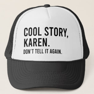 Cool story・カレンは二度と言わないおもしろい キャップ