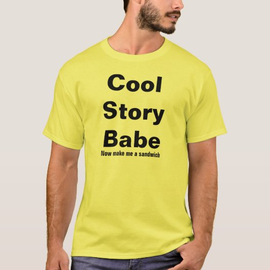 Cool story・ベーブが私にサンドイッチを作る tシャツ (正面)