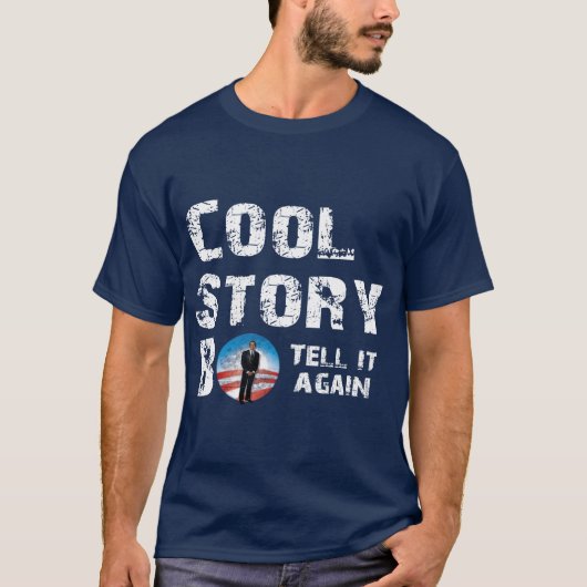 Cool story BO -反オバマ2012年 Tシャツ (正面)