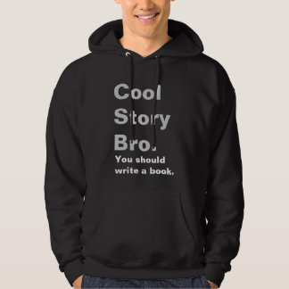 Cool story Broの本のフード付きスウェットシャツを書くべきです パーカ
