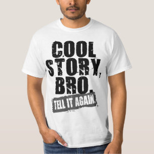 COOL STORY BROはそれを再度告げます Tシャツ